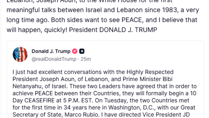 הכרזת טראמפ על הפסקת האש בין ישראל ללבנון והזמנת נתניהו ועאון לבית הלבן